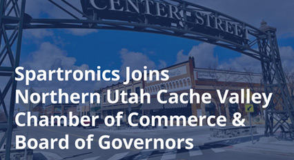 Spartronics Joins Cache Valley Chamber of Commerce and Board of Governors